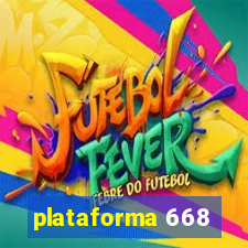 plataforma 668